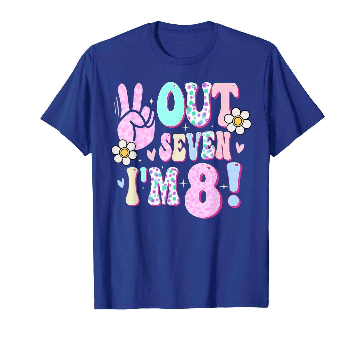 Peace Out Seven I'm 8 Eight Year Old Girl 8th Birthday T-Shirt