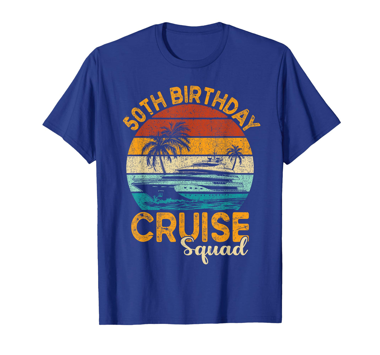 50th Birthday Cruise Squad Gifts 2025 Matching Party Family T-Shirt