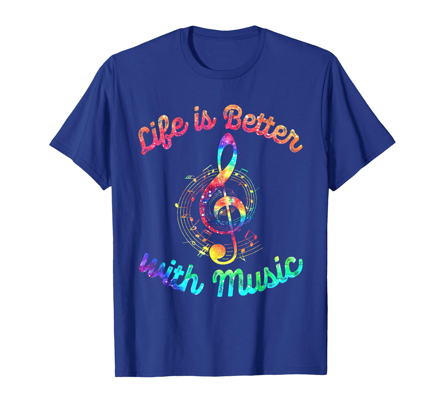 Life Is Better With Music Notes Symbol Tie Dye Musician T-Shirt
