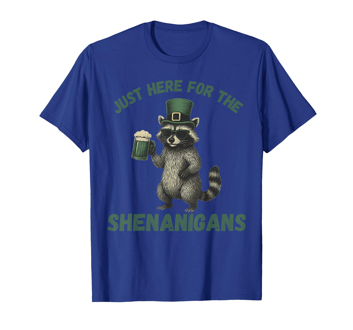 St Patricks Day Just Here for The Shenanigans Mens Womens T-Shirt