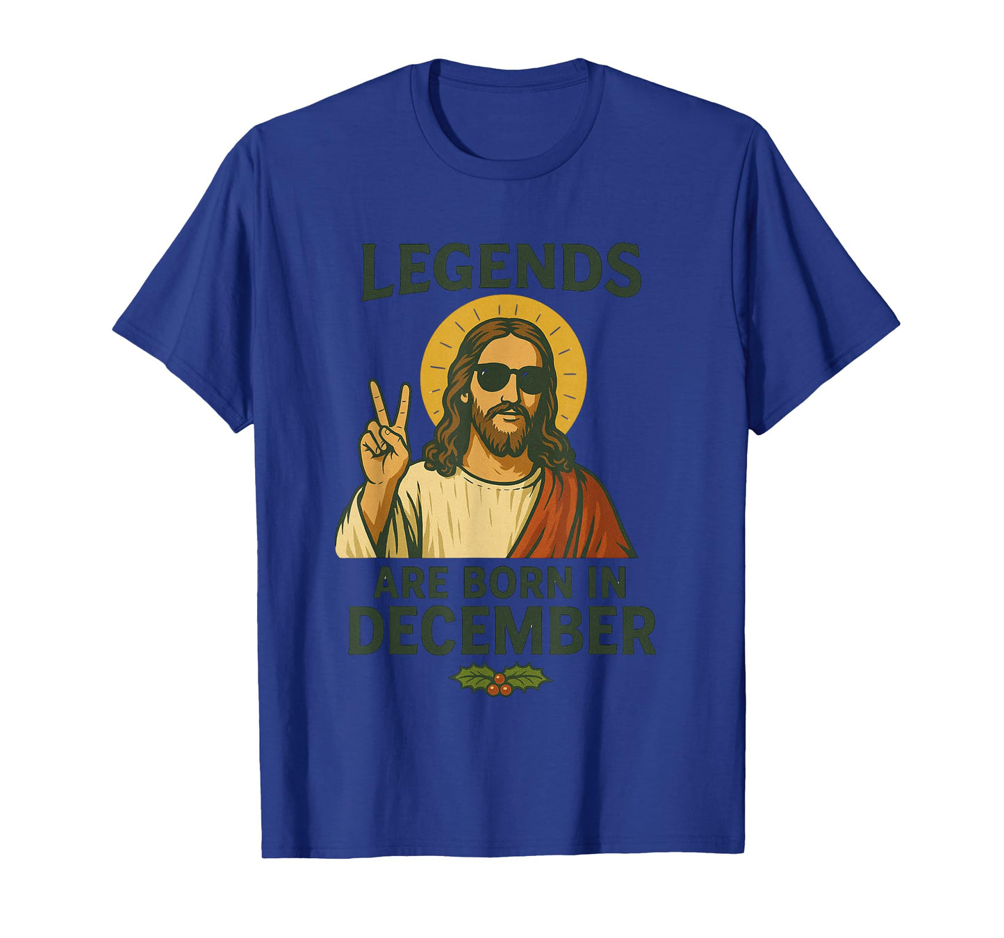 Birthday Jesus Legends are Born in December T-Shirt