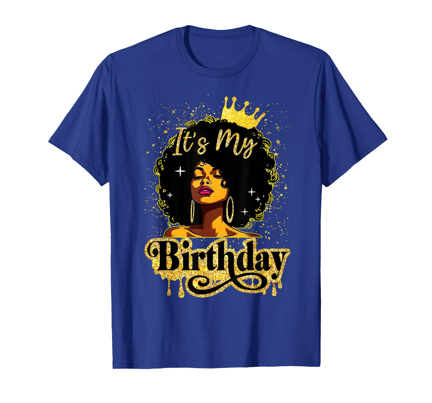 It's My Birthday Melanin Queen African American Afro Women T-Shirt