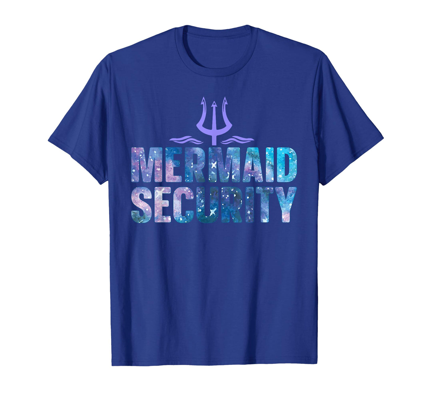 Mermaid Security Funny Dad Mermaid Family Mermaid Squad T-Shirt