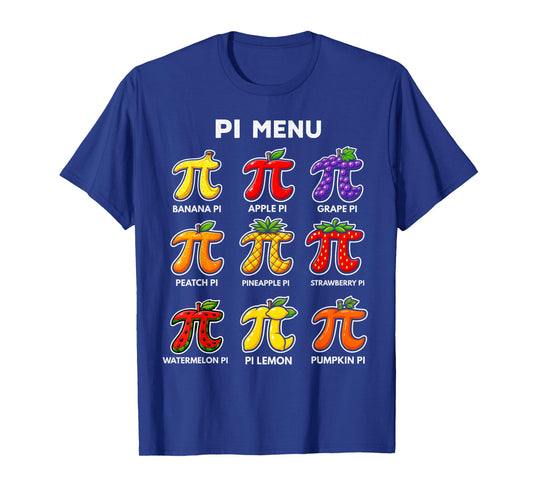 Pi Day 3.14 Pi Menu Funny Fruit Pie Menu Teachers Math Lover T-Shirt