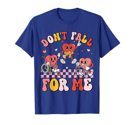 Don't Fall for Me Nurse Valentine's Day Fall Prevention T-Shirt