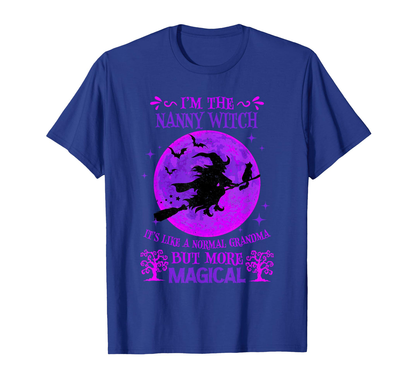 I'm The Nanny Witch Like A Normal Grandma Halloween T-Shirt
