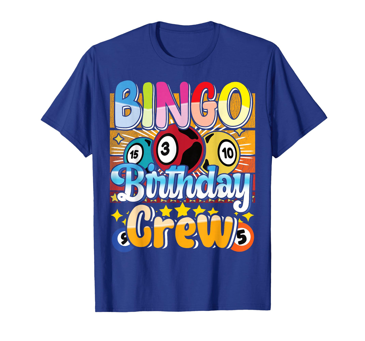 Bingo Birthday Crew - Bingo Player Gambling - Bingo T-Shirt