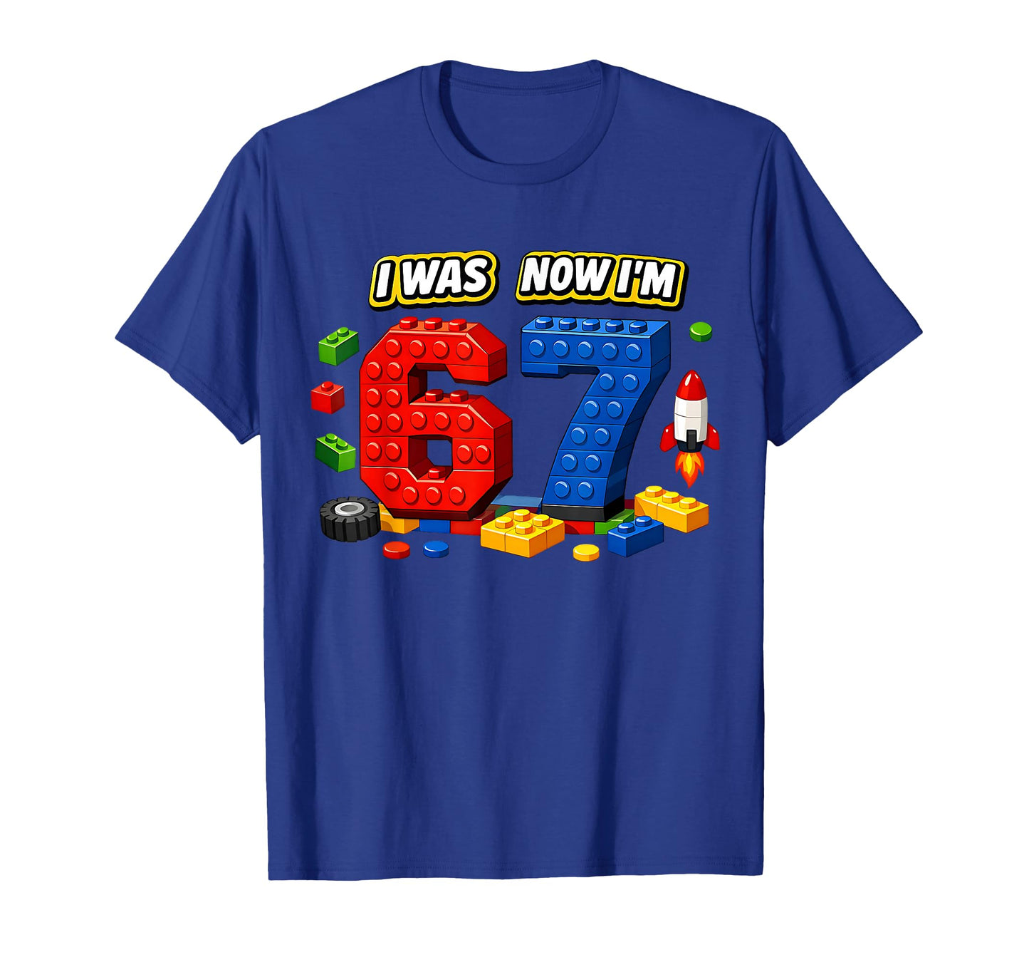 I was Six Now I'm Seven 6 7 Blocks 67 Meme 7th Birthday T-Shirt