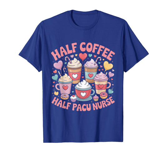 Half Coffee Half Pacu Nurse Valentines Day Appreciation T-Shirt