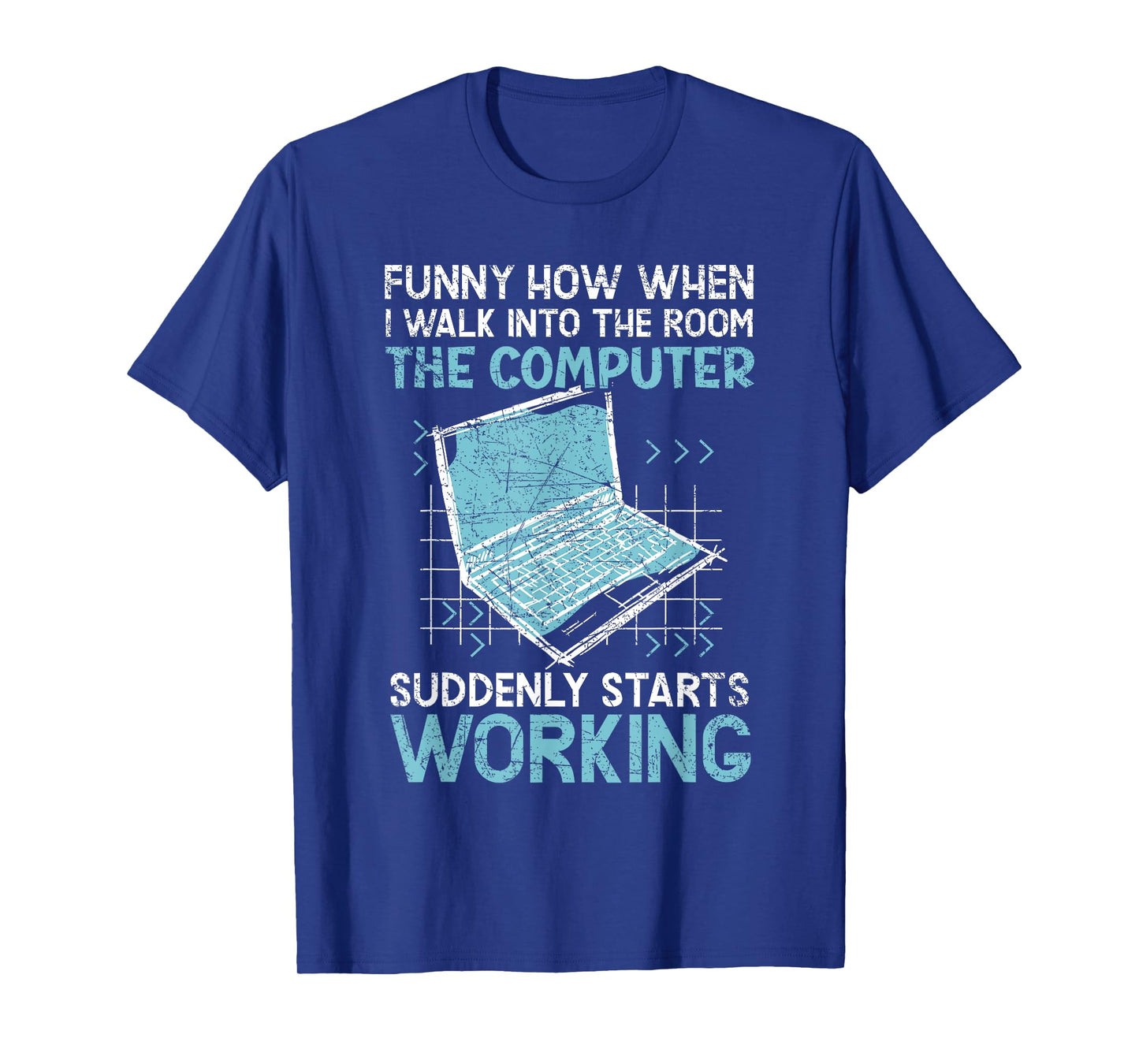The Computer Suddenly Starts Working Information Technology T-Shirt