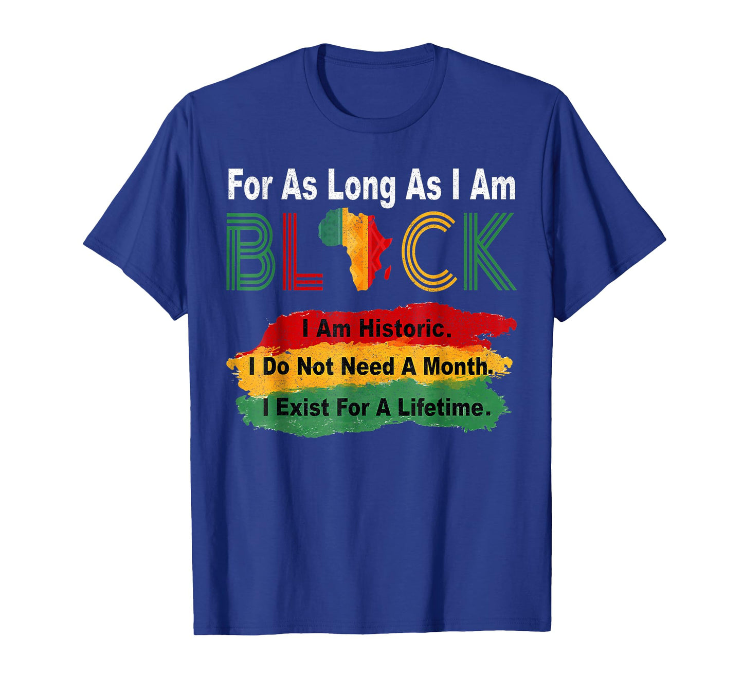 Black History Month for As Long As I Am Black Pride African T-Shirt