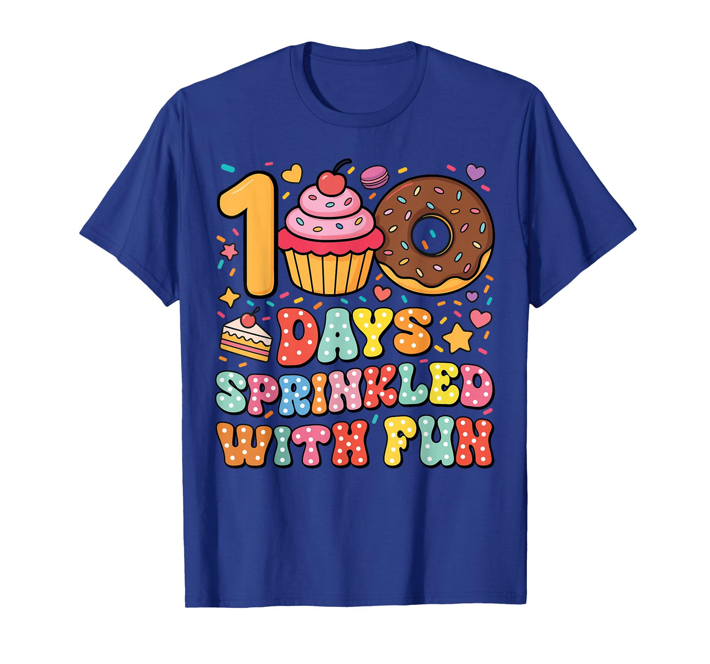 100 Days Sprinkled with Fun Cupcake Donut Teacher Baking T-Shirt