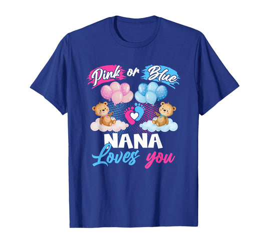 Bears Pink Or Blue Nana Loves You Gender Reveal T-Shirt
