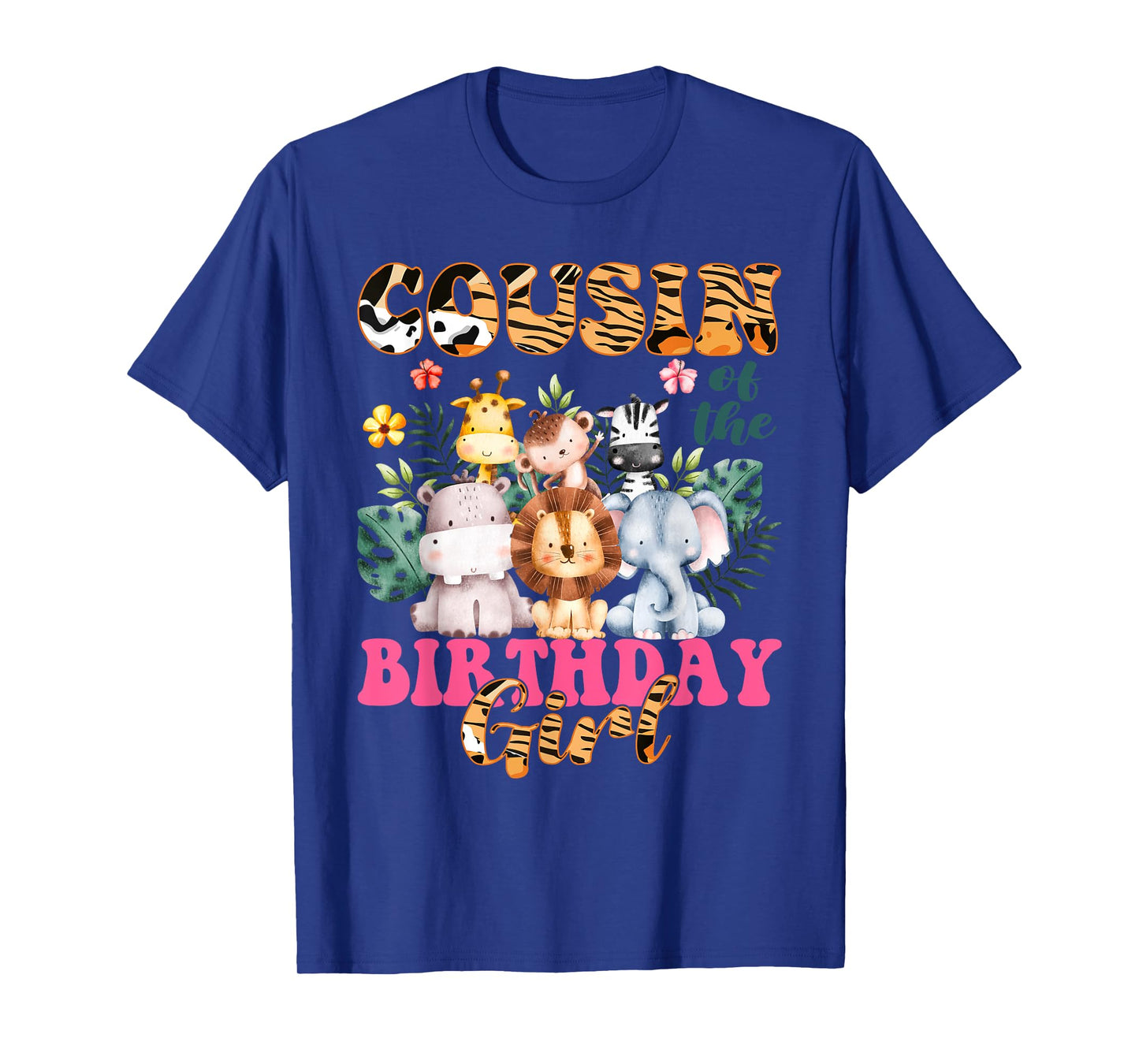 Cousin Of The Birthday Girl Zoo Theme Animal Party Safari T-Shirt