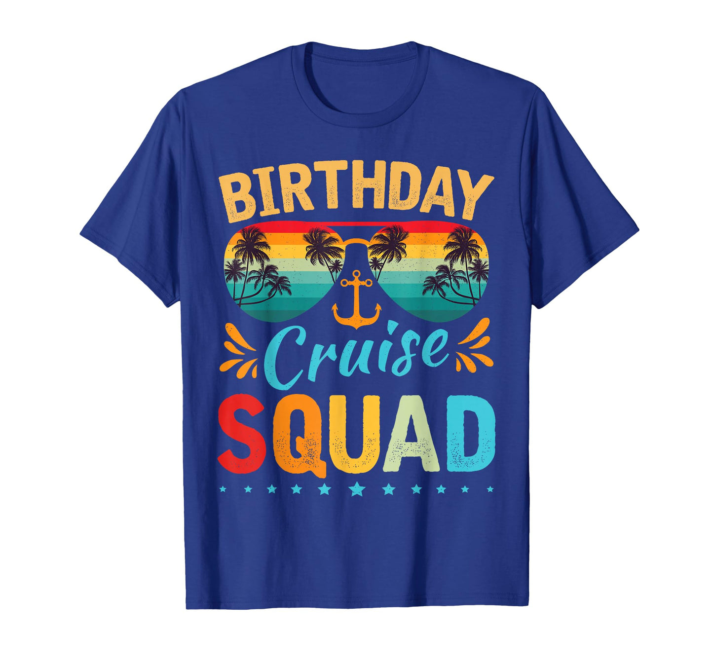 Birthday Cruise Squad Tee Family Birthday Party Vacation T-Shirt