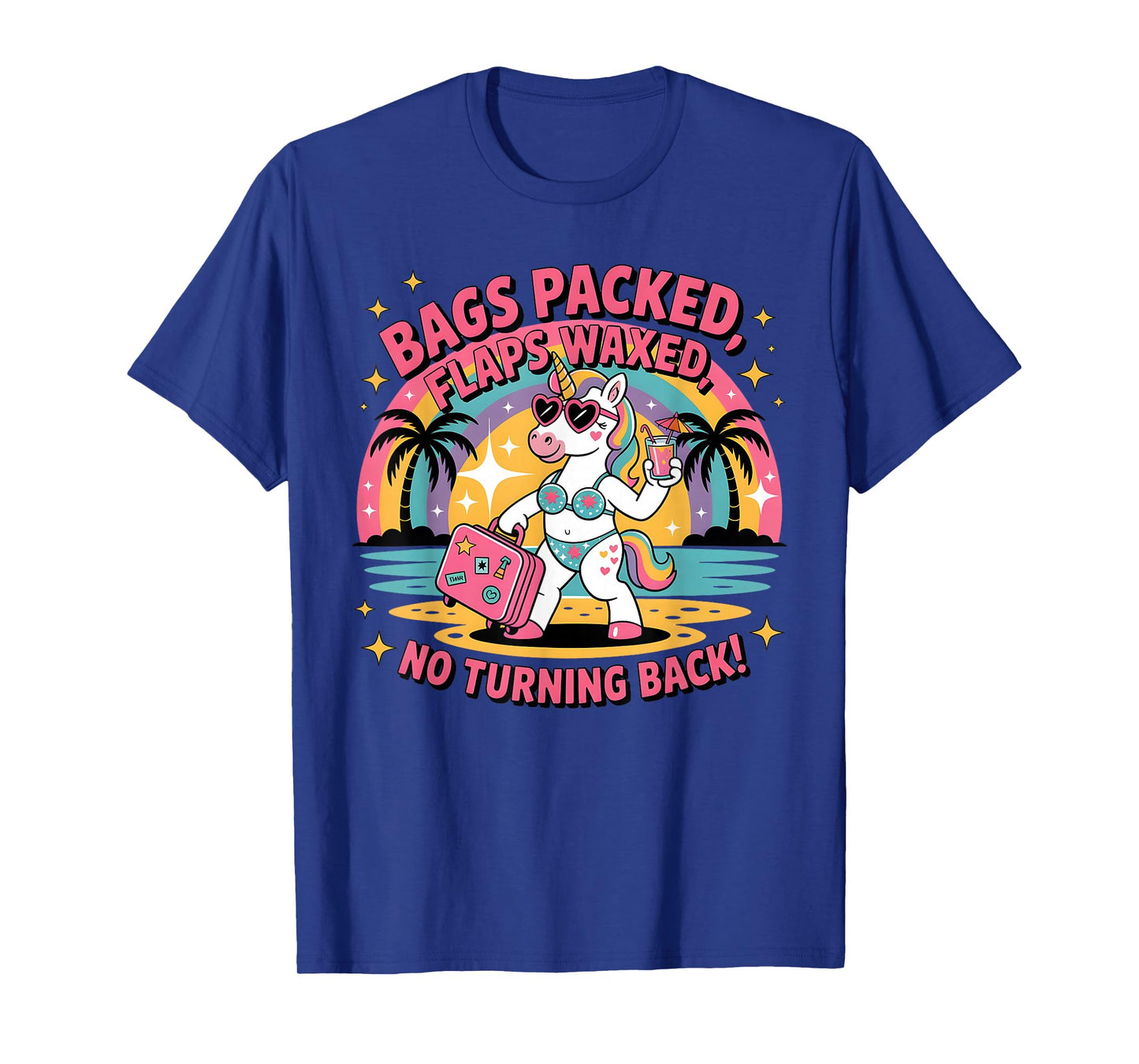 Bags Packed Flaps Waxed Unicorn Girls Trip Summer Vacation T-Shirt