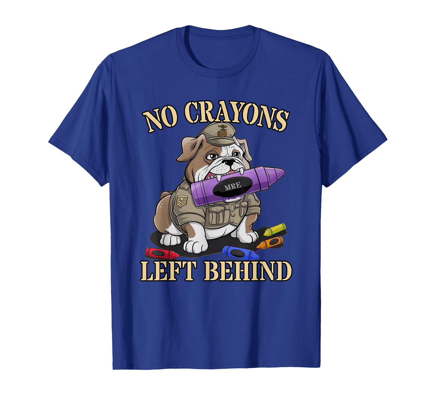 Sarcastic NO Crayons Left Behind Jarhead Dad Military Troop T-Shirt
