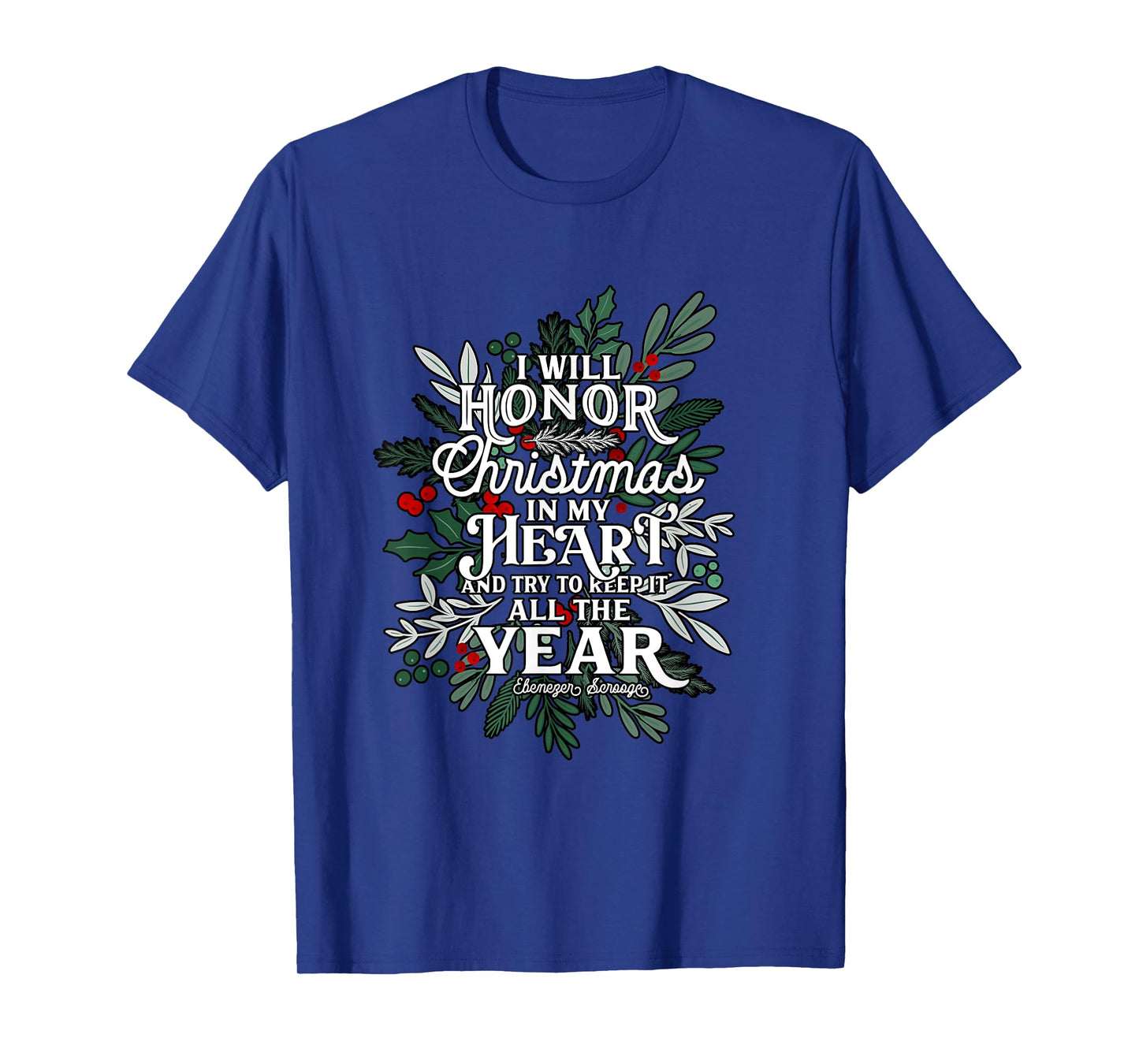 Christmas Carol, Scrooge Quote, Holiday festive graphic T-Shirt