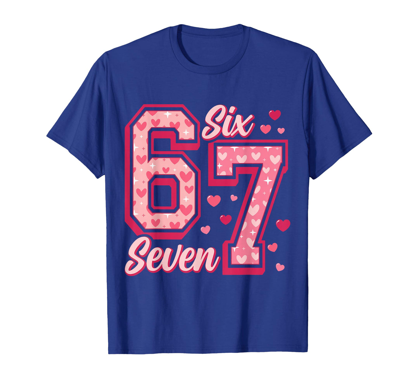Funny Six Seven 6 7 Meme Pink Heart 6 7 Valentine’s Day T-Shirt