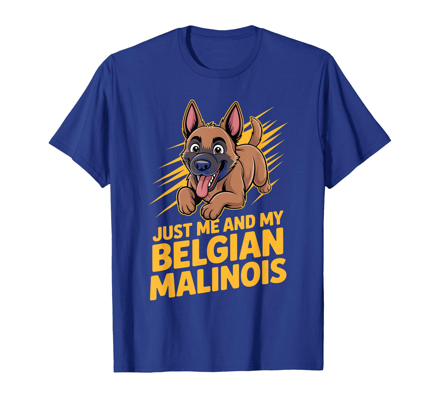 Cartoon Pet Dog Breed Funny Just me and My Belgian Malinois T-Shirt