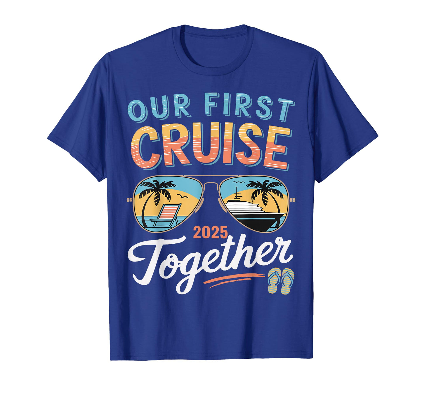 Our First Cruise 2025 Together Matching Couple Family Cruise T-Shirt