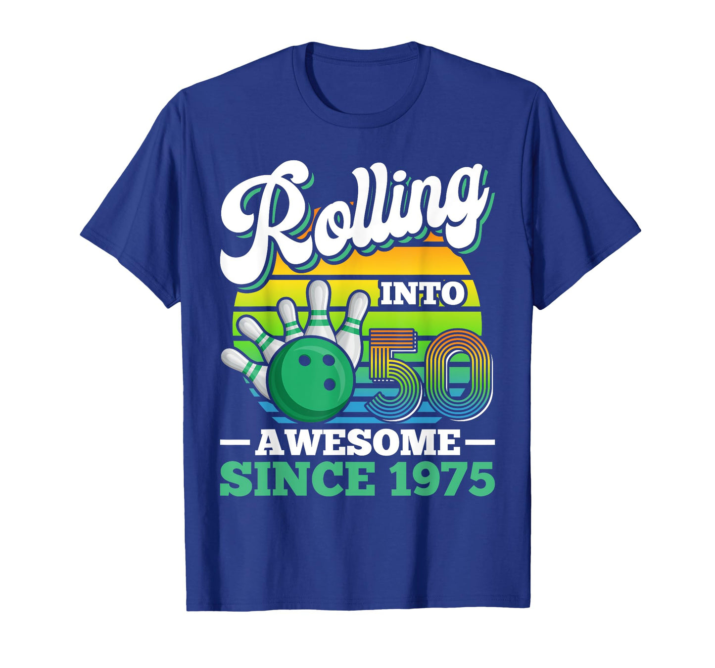 Bowling Birthday Party Rolling Into 50 Years 50th Birthday T-Shirt