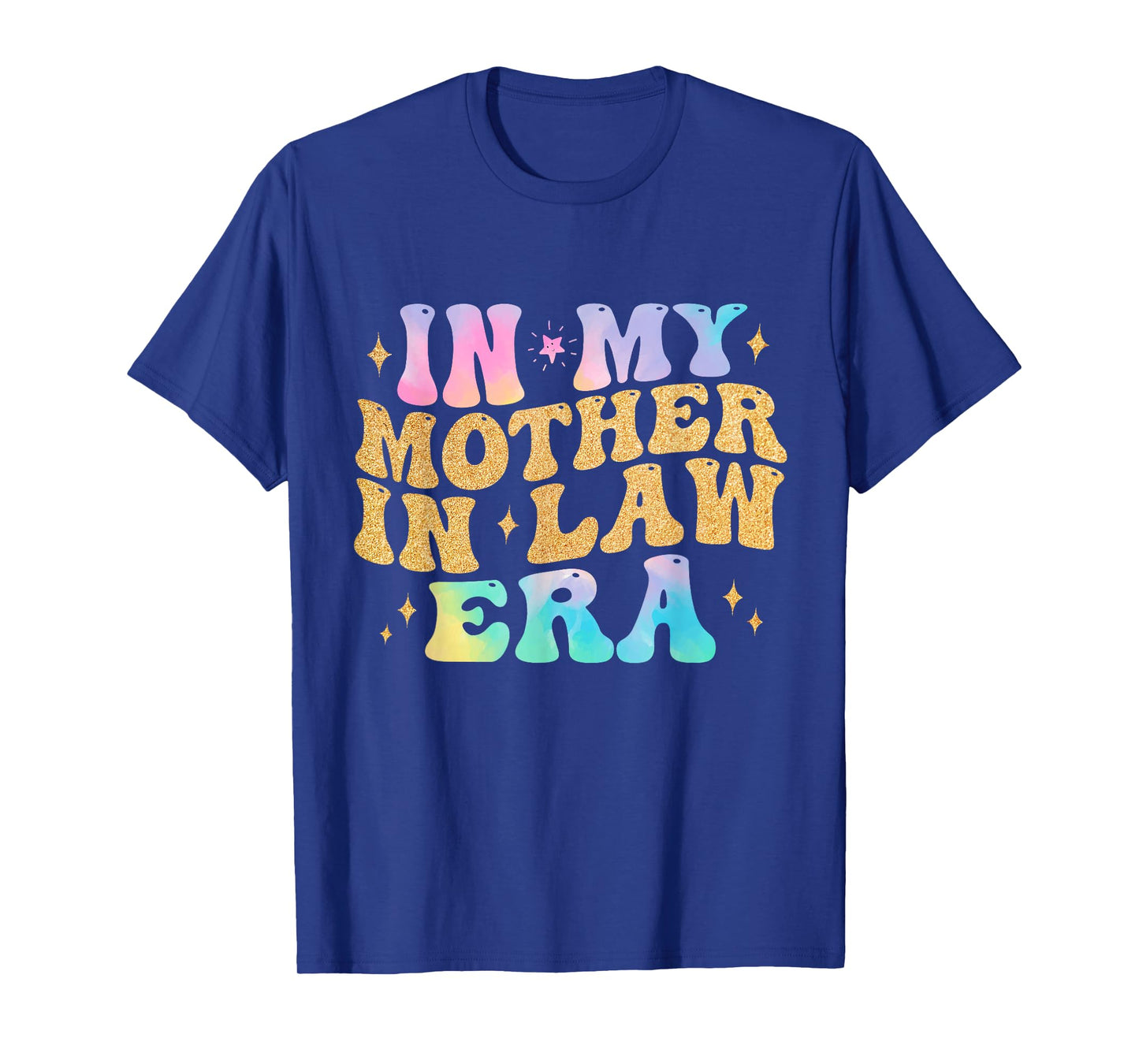 In My Mother in law Era Wedding day from Son Daughter in Law T-Shirt