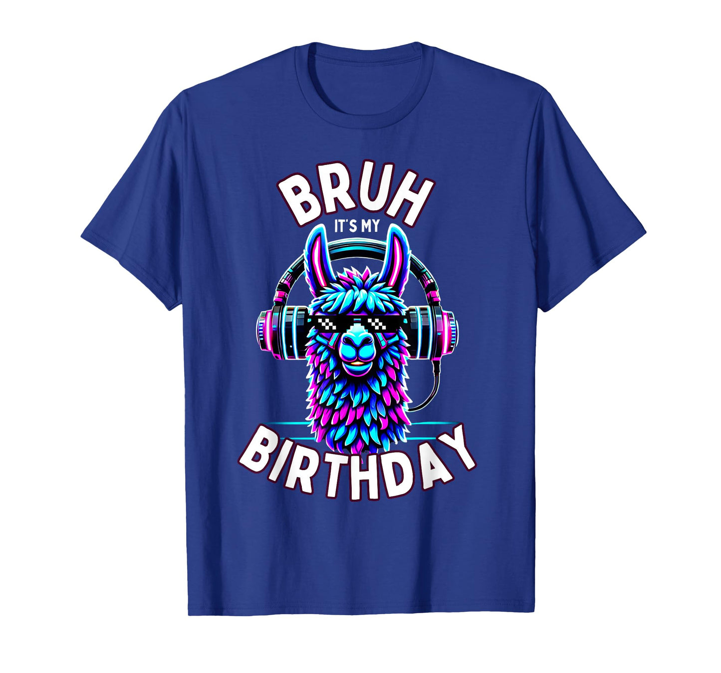 Bruh Its My Birthday Llama Boy Kids Girl Family Funny Party T-Shirt