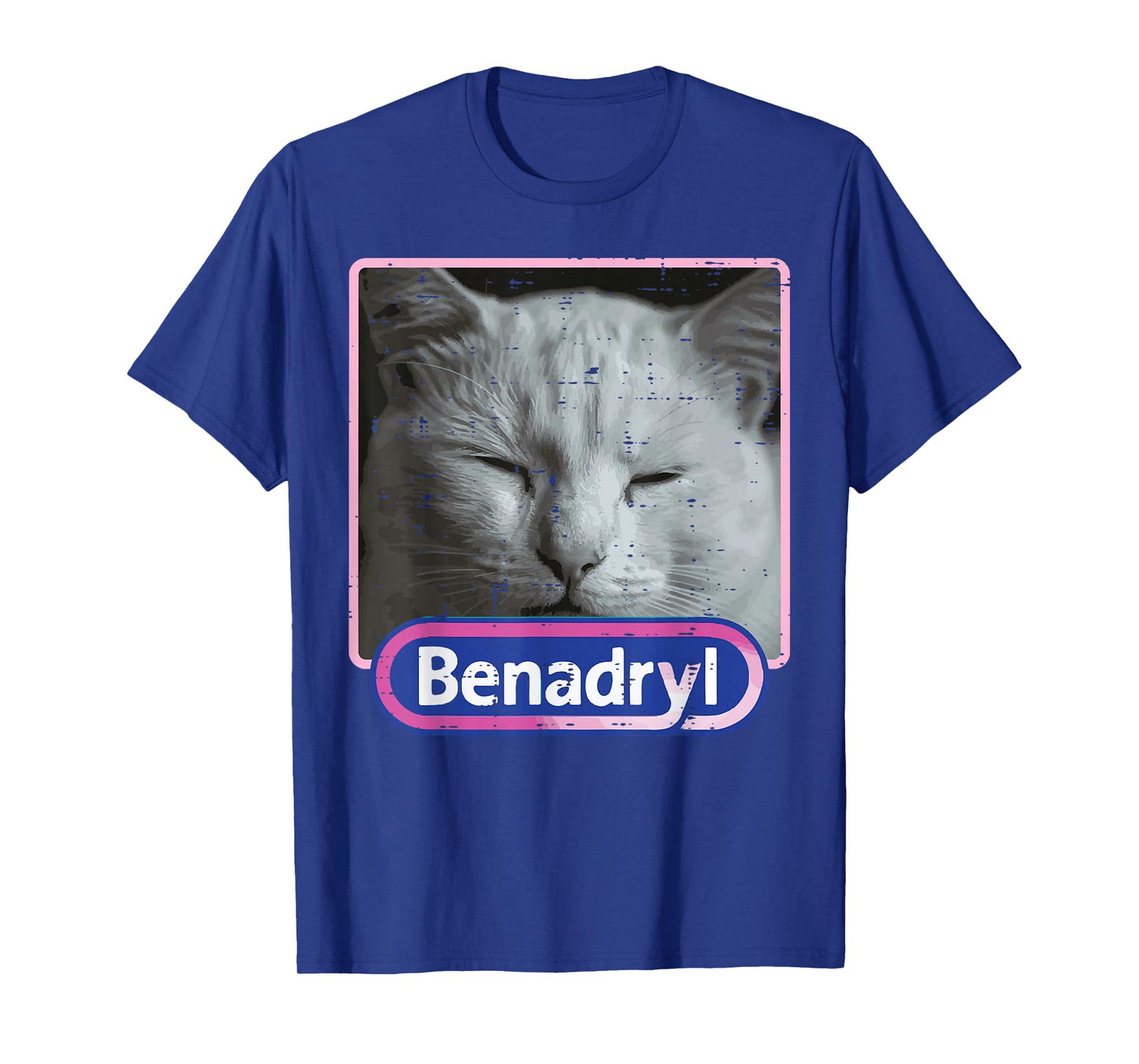 Cat Benadryl Meme Funny Viral Dank Humor Women Men Kids T-Shirt