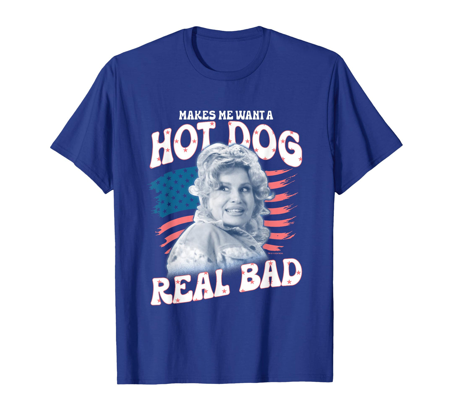 Legally Blonde 2 4th Of July Makes Me Wanna Hot Dog Real Bad T-Shirt