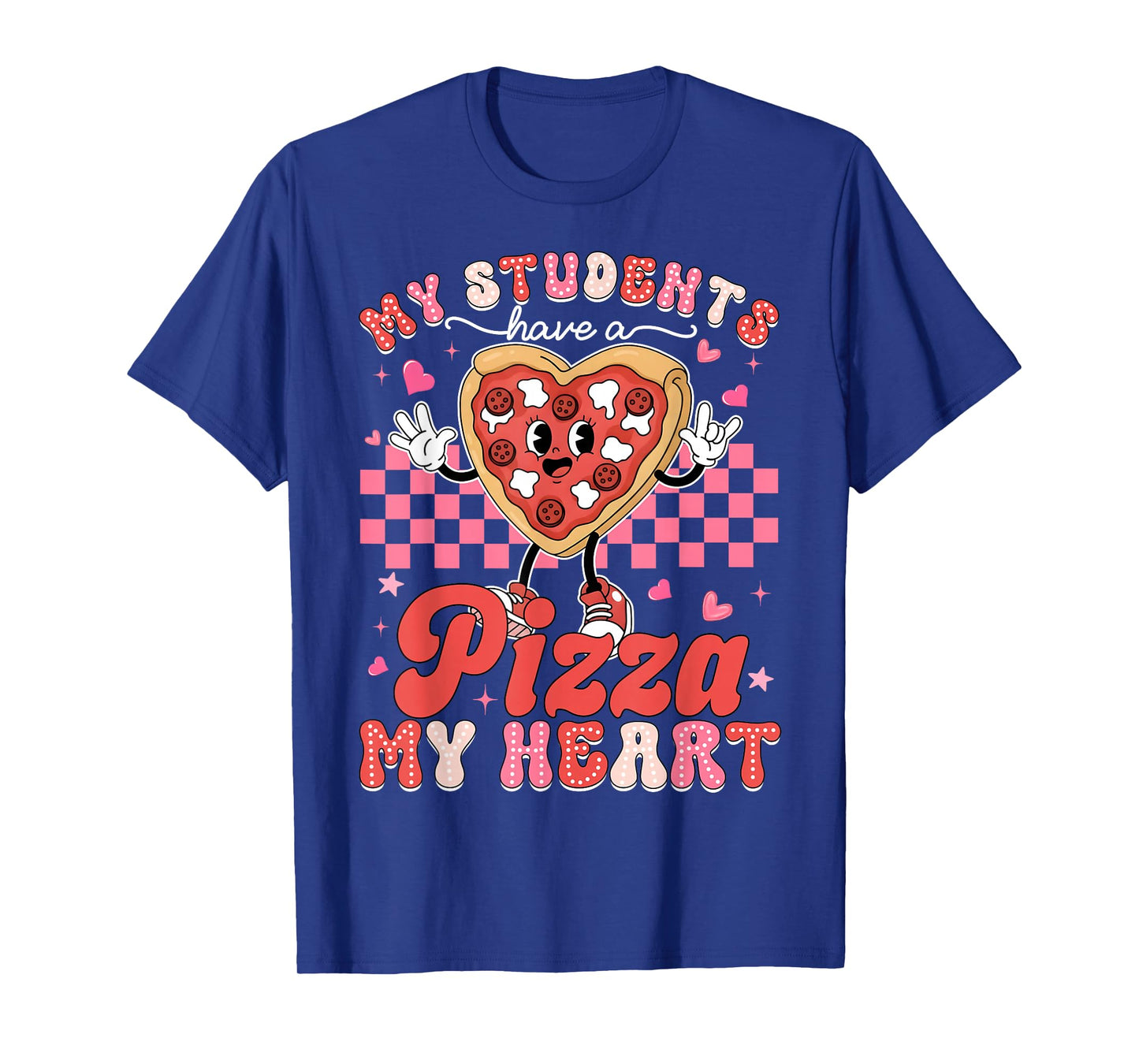 Valentine My Students Have A Pizza Teacher My Heart Women T-Shirt