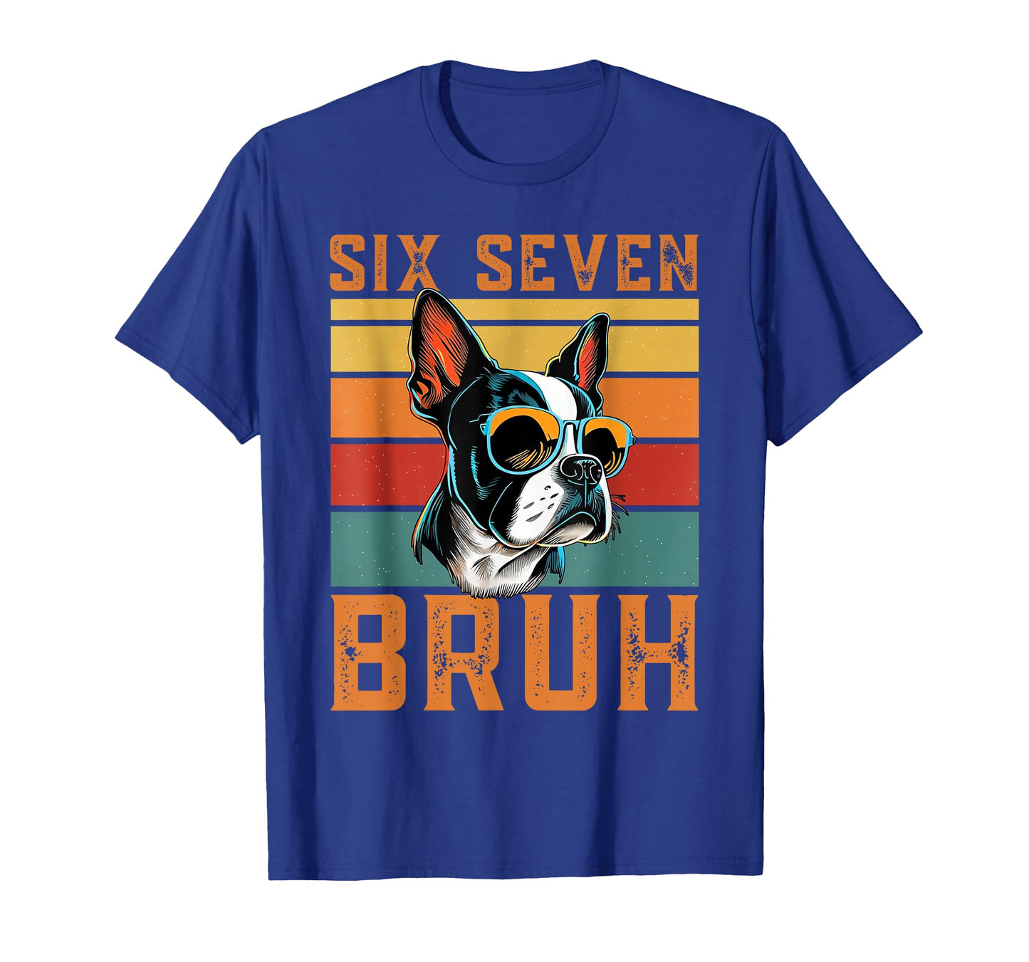 Six Seven 6 7 67 Meme Funny Boston Terrier Retro Dog Design T-Shirt