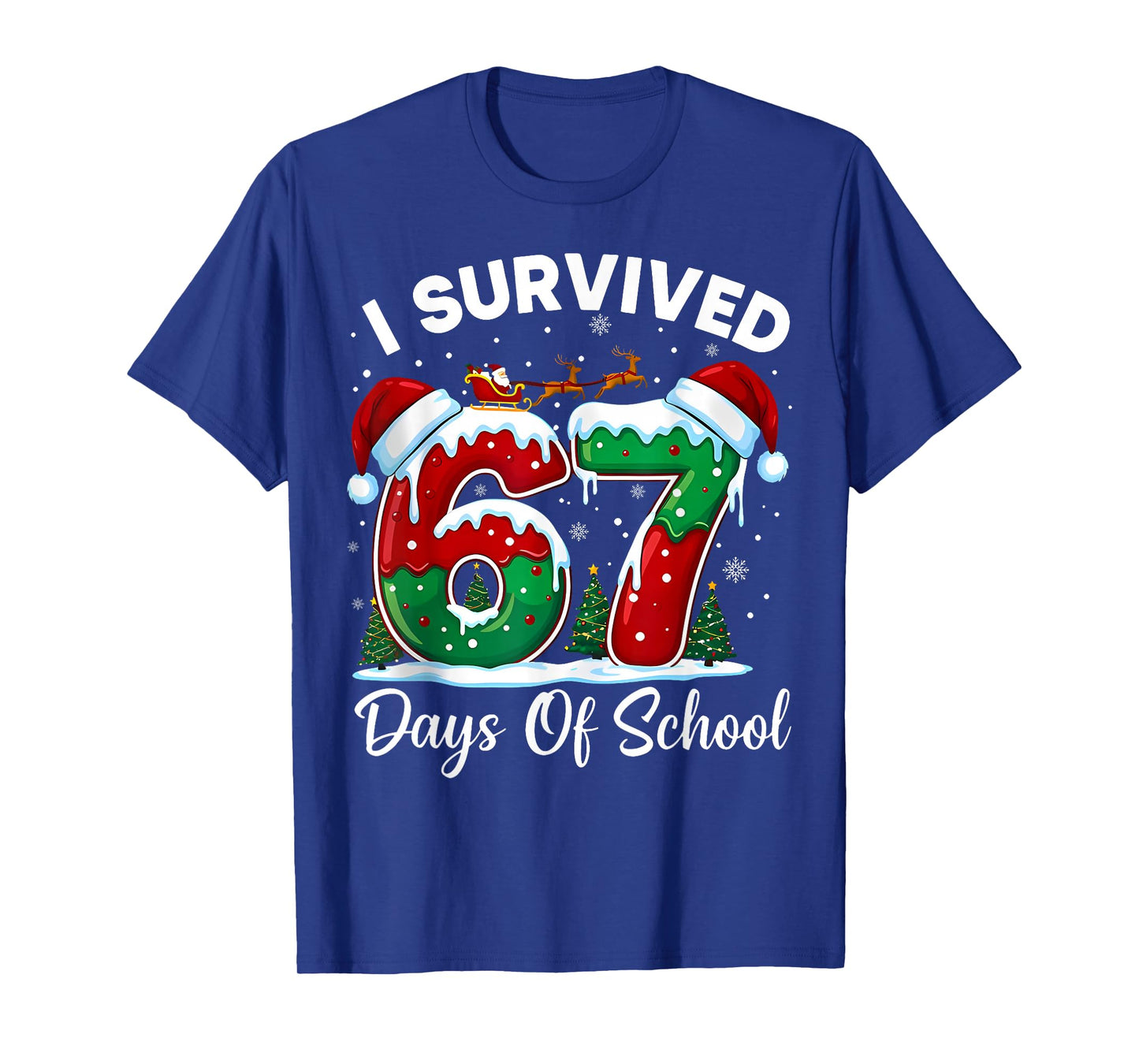 I Survived 67 Days of School Christmas Six Seven 67 Meme T-Shirt