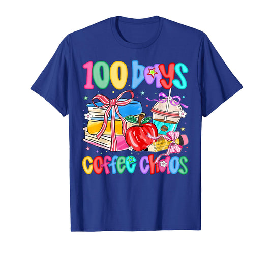 100 Days Coffee Chaos 100 Days of School Girl Teacher T-Shirt