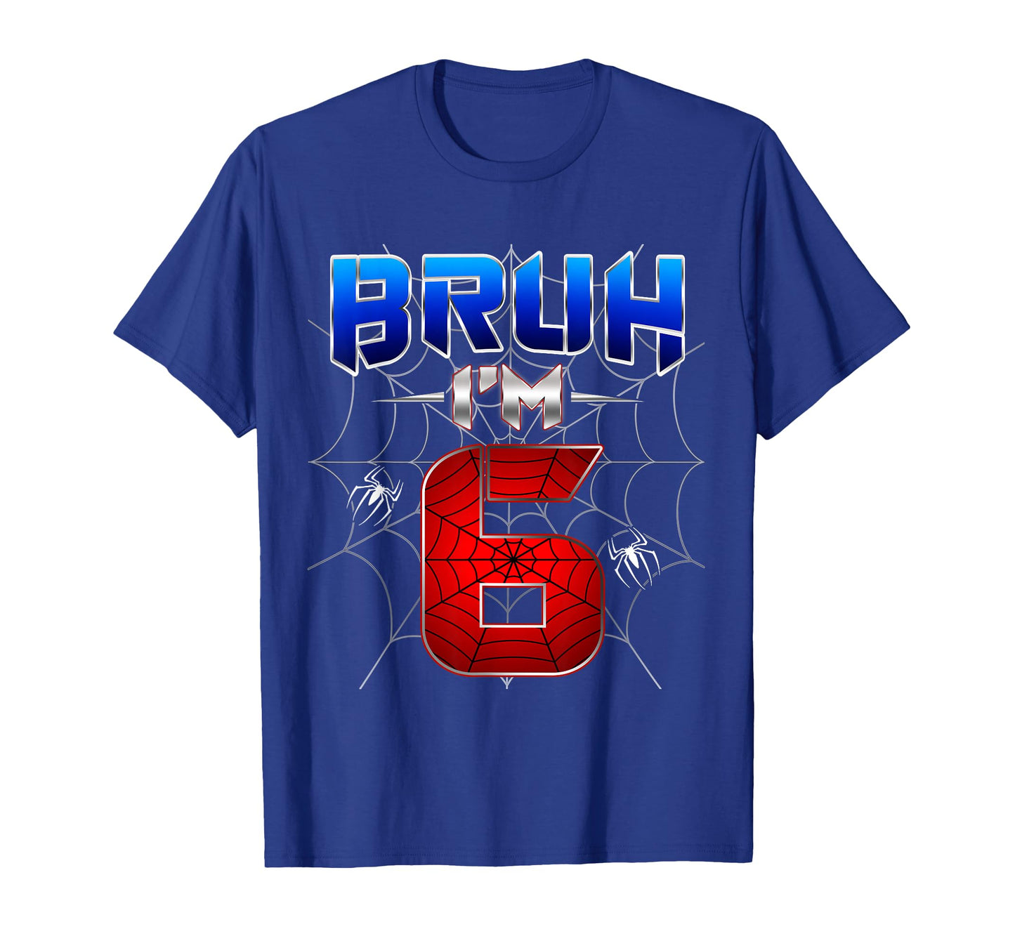 Bruh I'm 6 Year Old Birthday Spider Web Kid Boy 6th Birthday T-Shirt