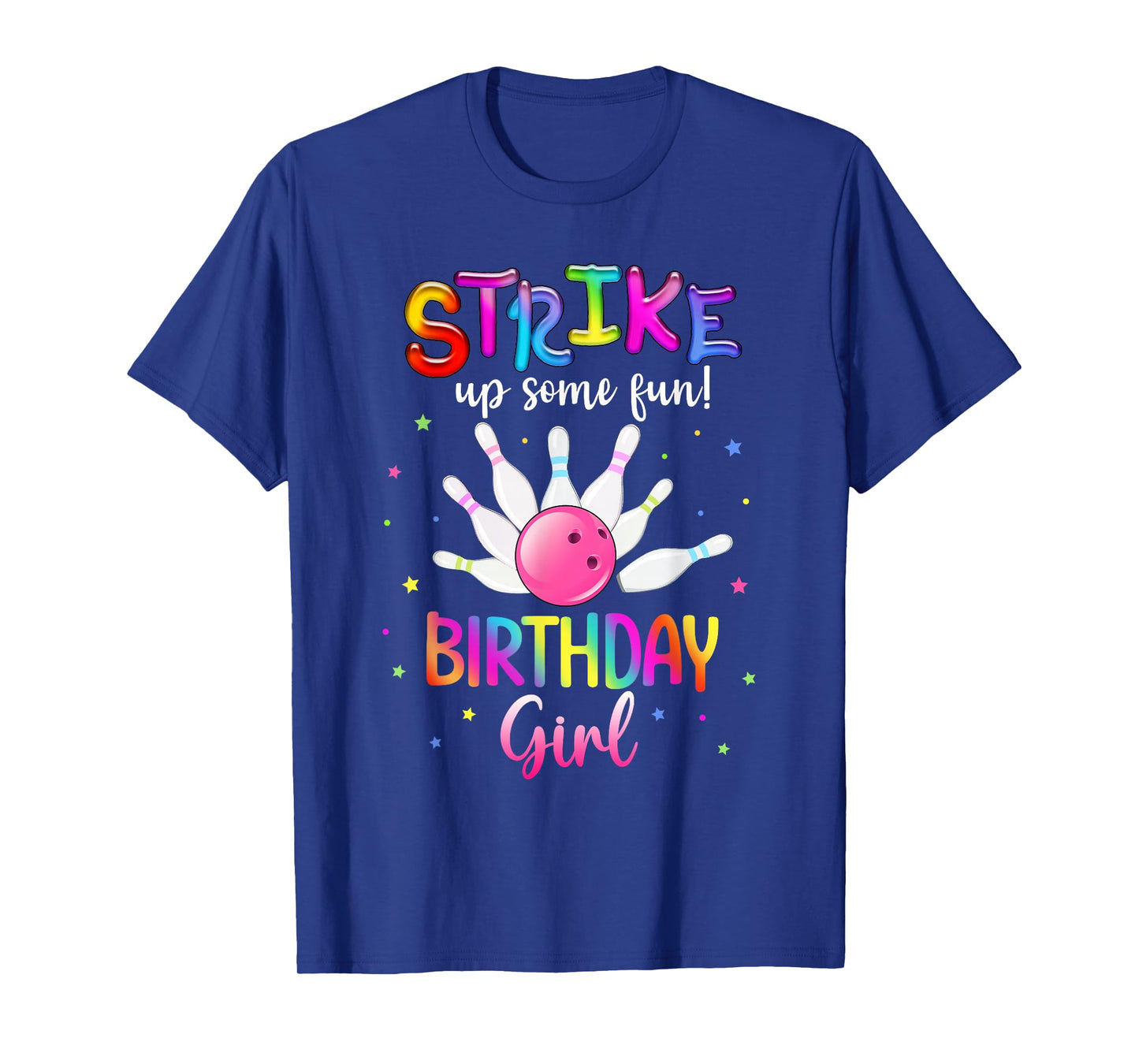 Bowling Birthday Party Strike Up Some Fun! Birthday Girl T-Shirt