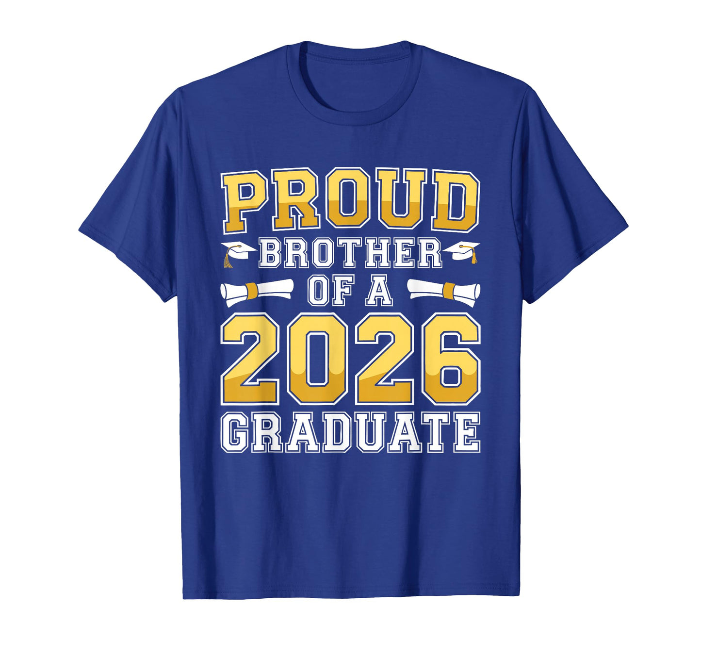 Proud Brother of A 2026 Graduate Shirt Class 2026 Graduation T-Shirt