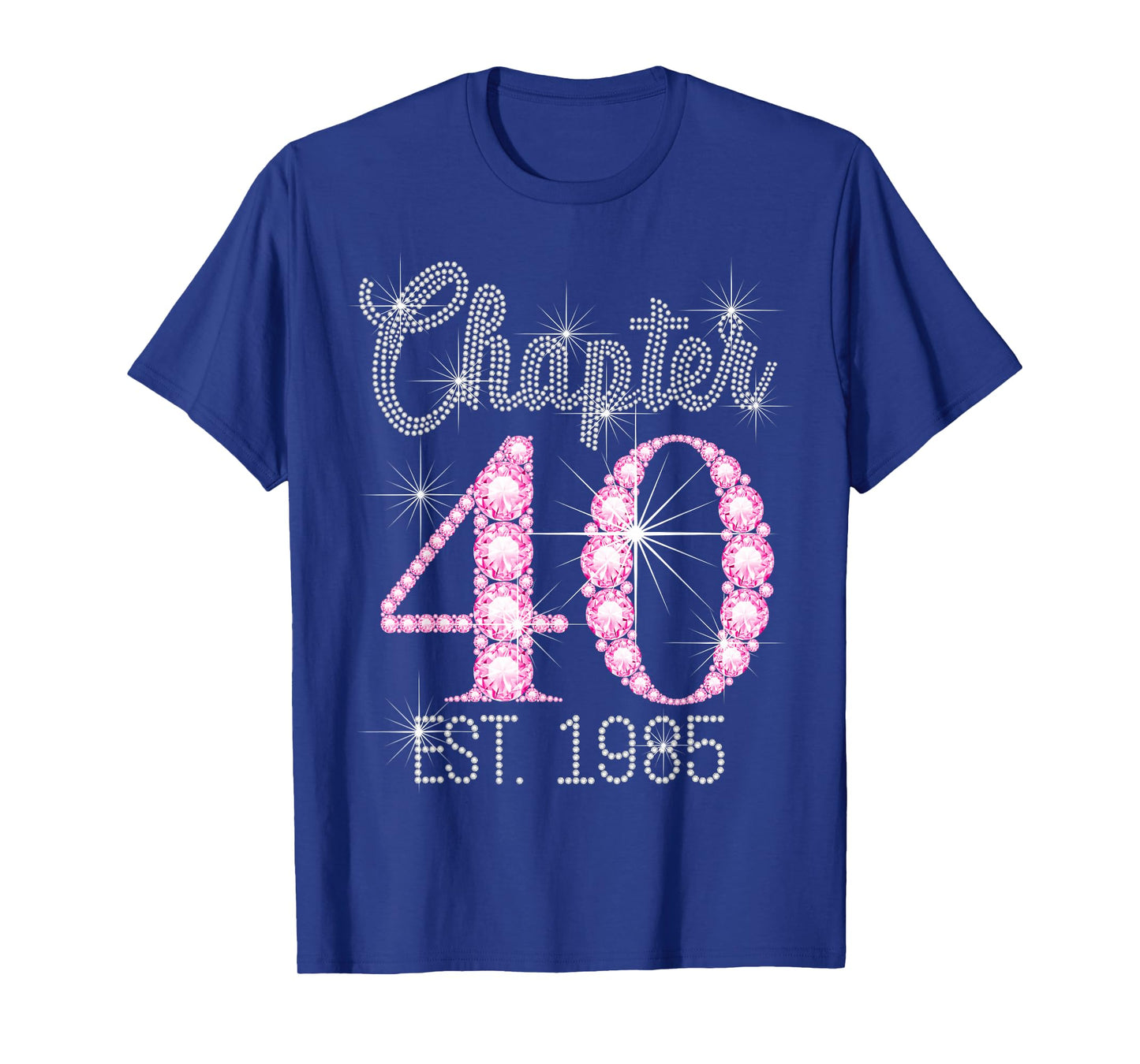 Chapter 40 EST 1985 Happy 40Th Birthday Girl T-Shirt