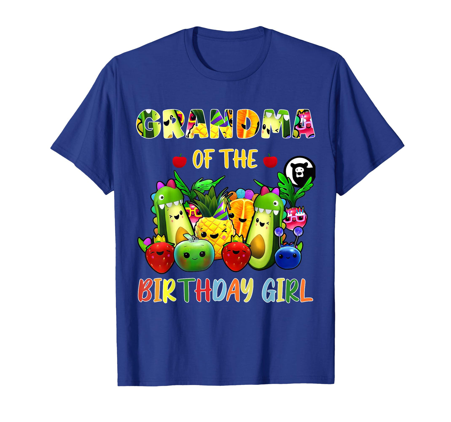 Grandma Of The Birthday Girl Family Fruit Birthday Hey Bear T-Shirt