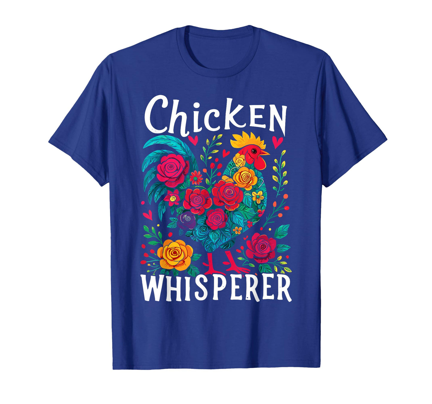 Chicken Whisperer Funny Chicken T-Shirt