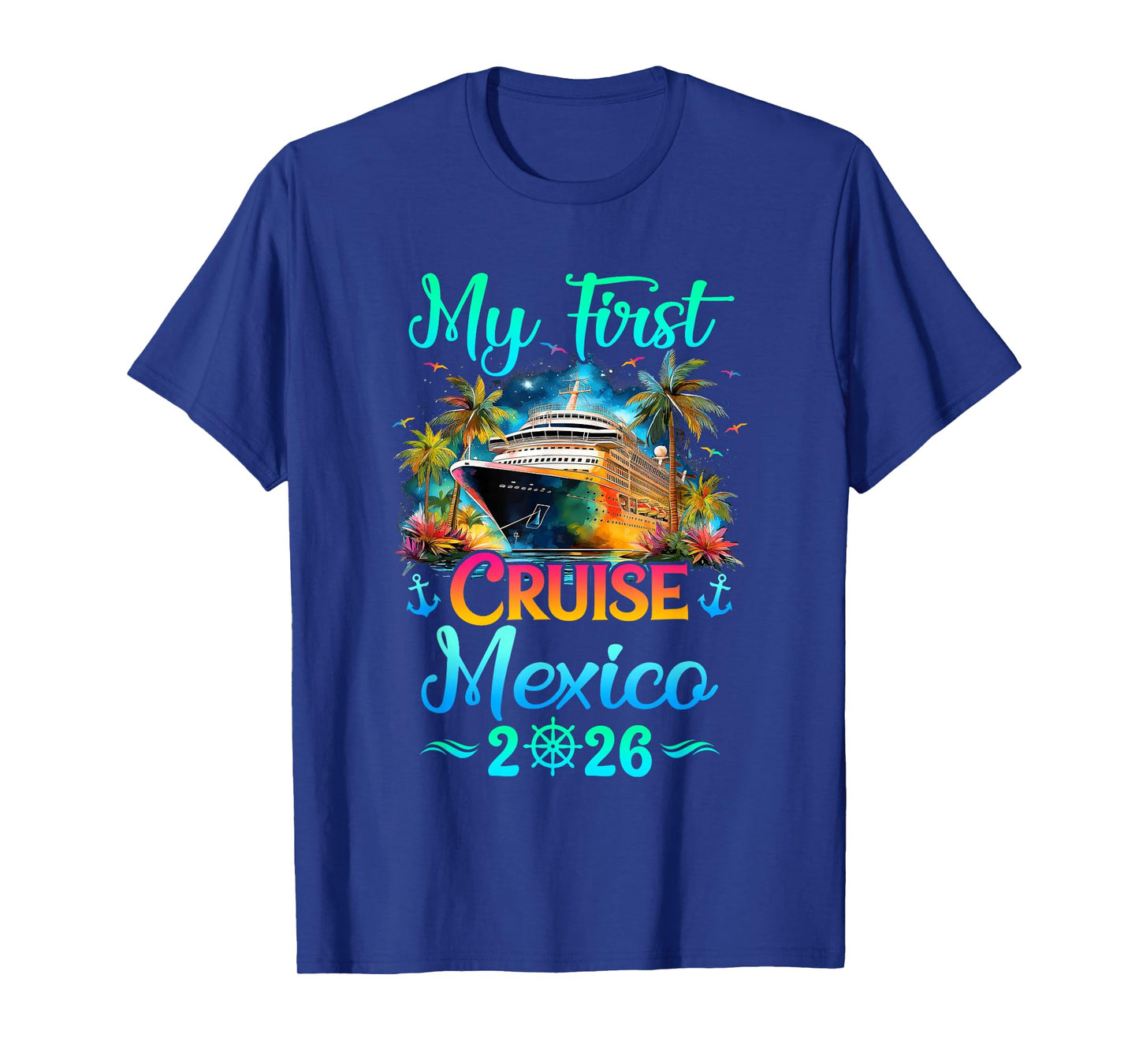 My First Cruise Mexico 2026 Family Trip Cruisin Together T-Shirt