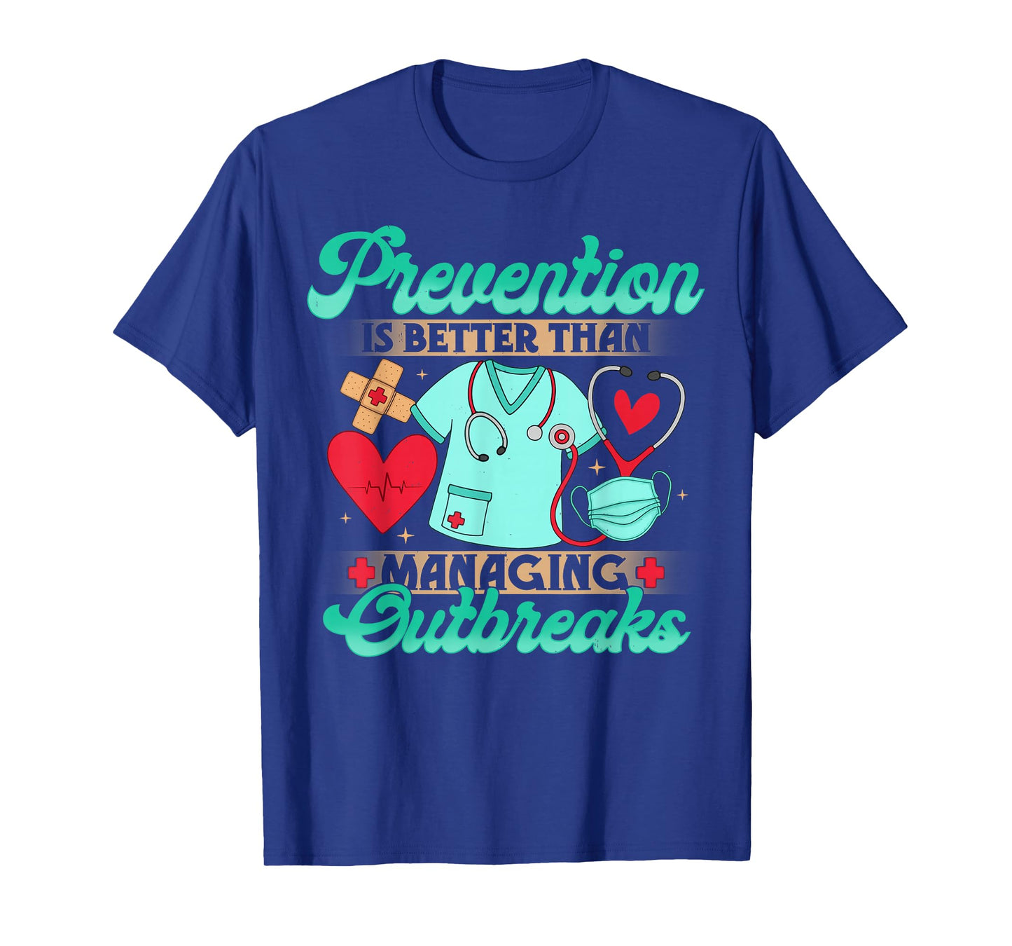 Prevention Over Outbreaks Infection Control Nurse Gifts T-Shirt