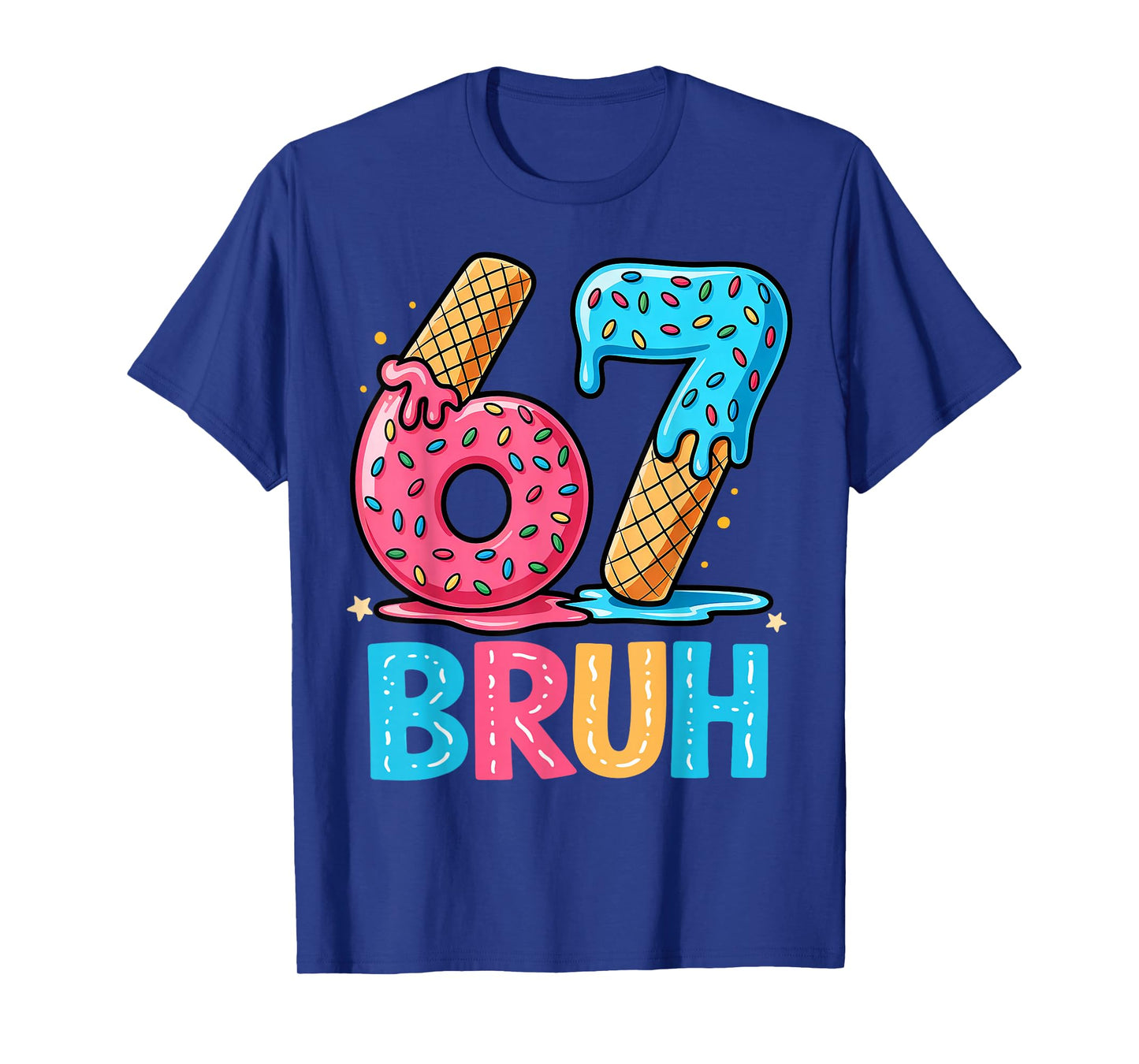 Six Seven Bruh 67 Ice Cream Drip for Men Women Kids T-Shirt