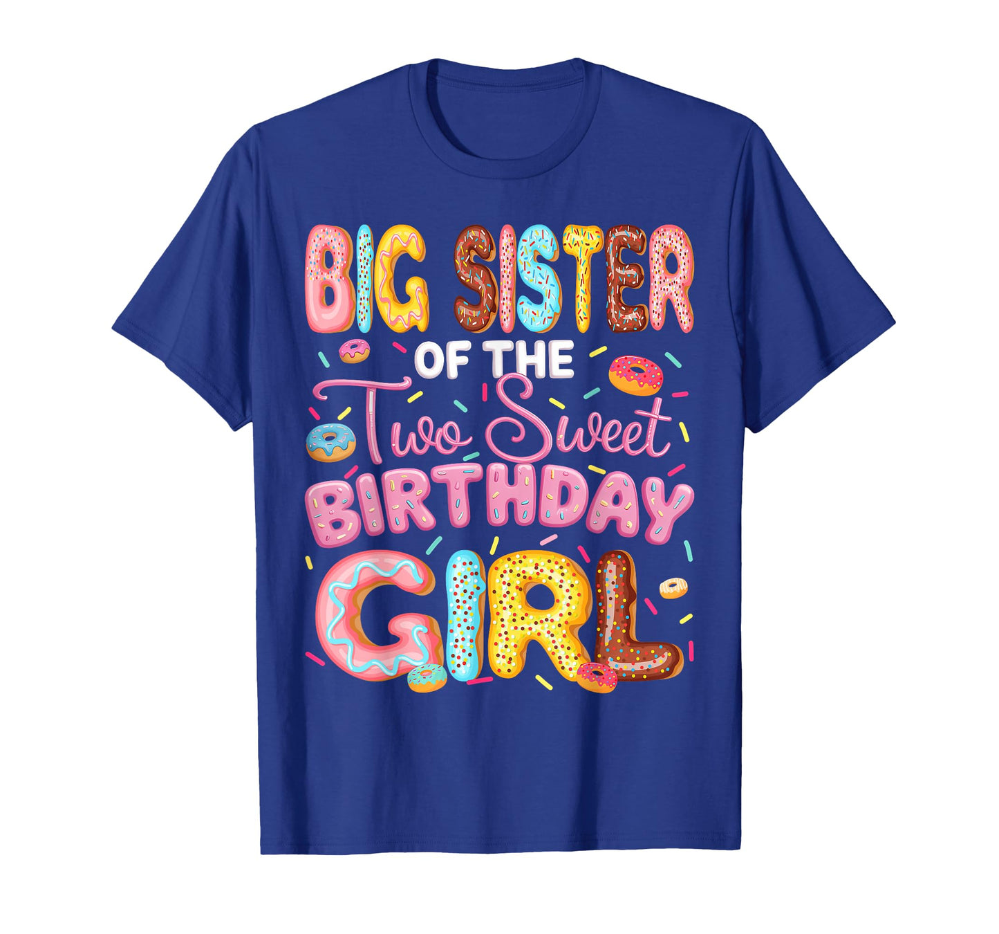 Big Sister Of The Two Sweet Birthday Girl Donut 2Nd Birthday T-Shirt