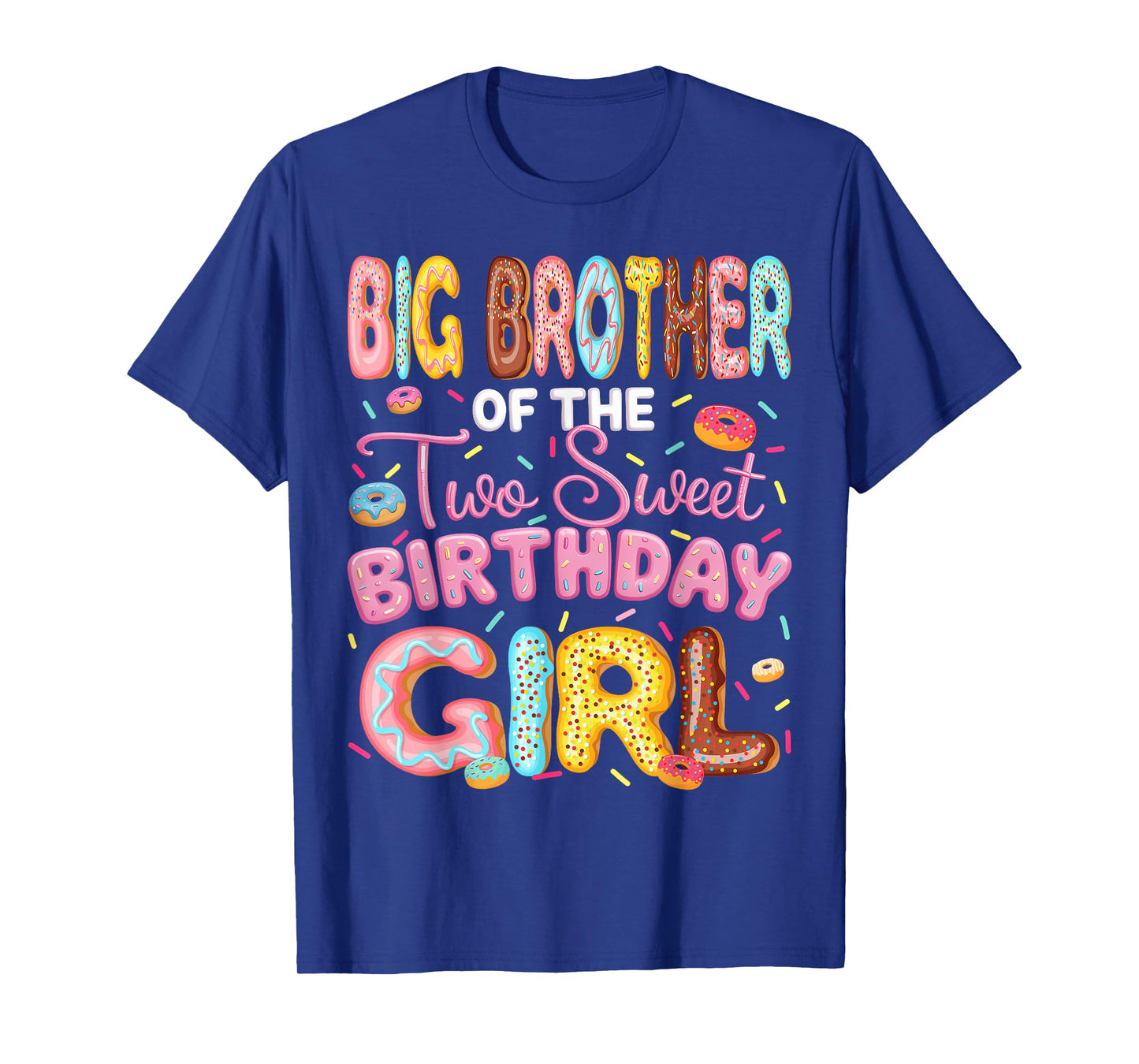 Big Brother Of The Two Sweet Birthday Girl Donut 2Nd Bday T-Shirt