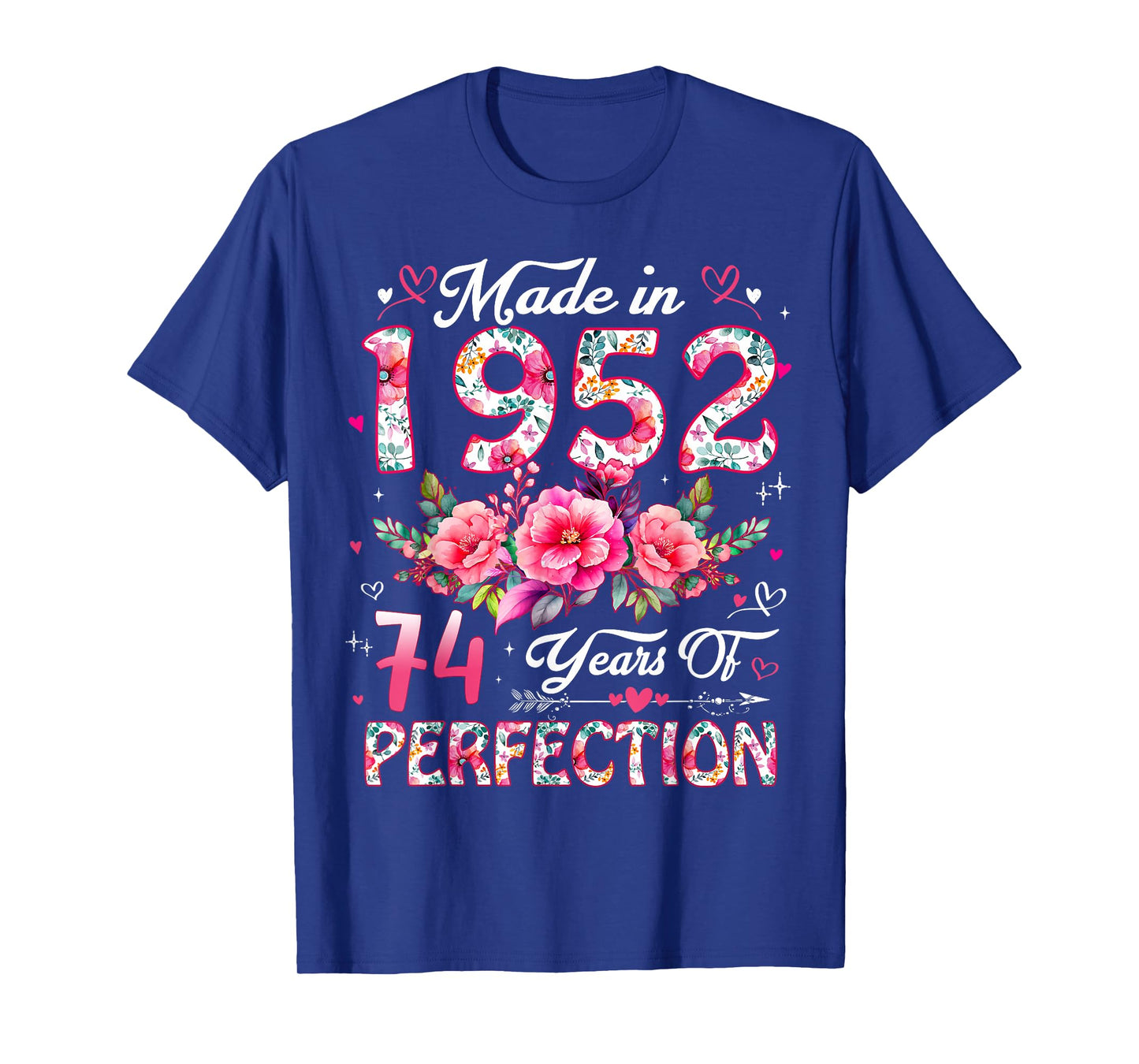 74 Year Old Made in 1952 Floral 74th Birthday Women T-Shirt