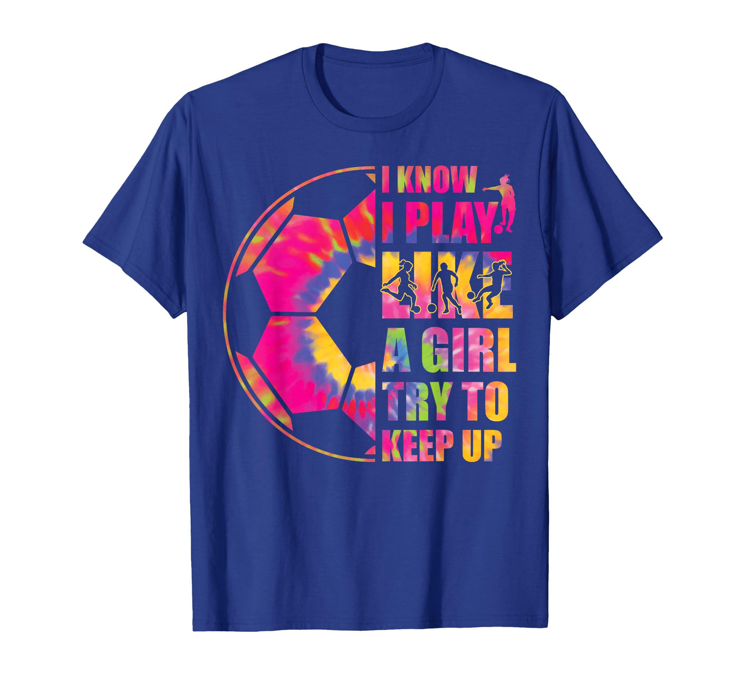 Funny Soccer I Know I Play Like A Girl Try To Keep Up Youth T-Shirt