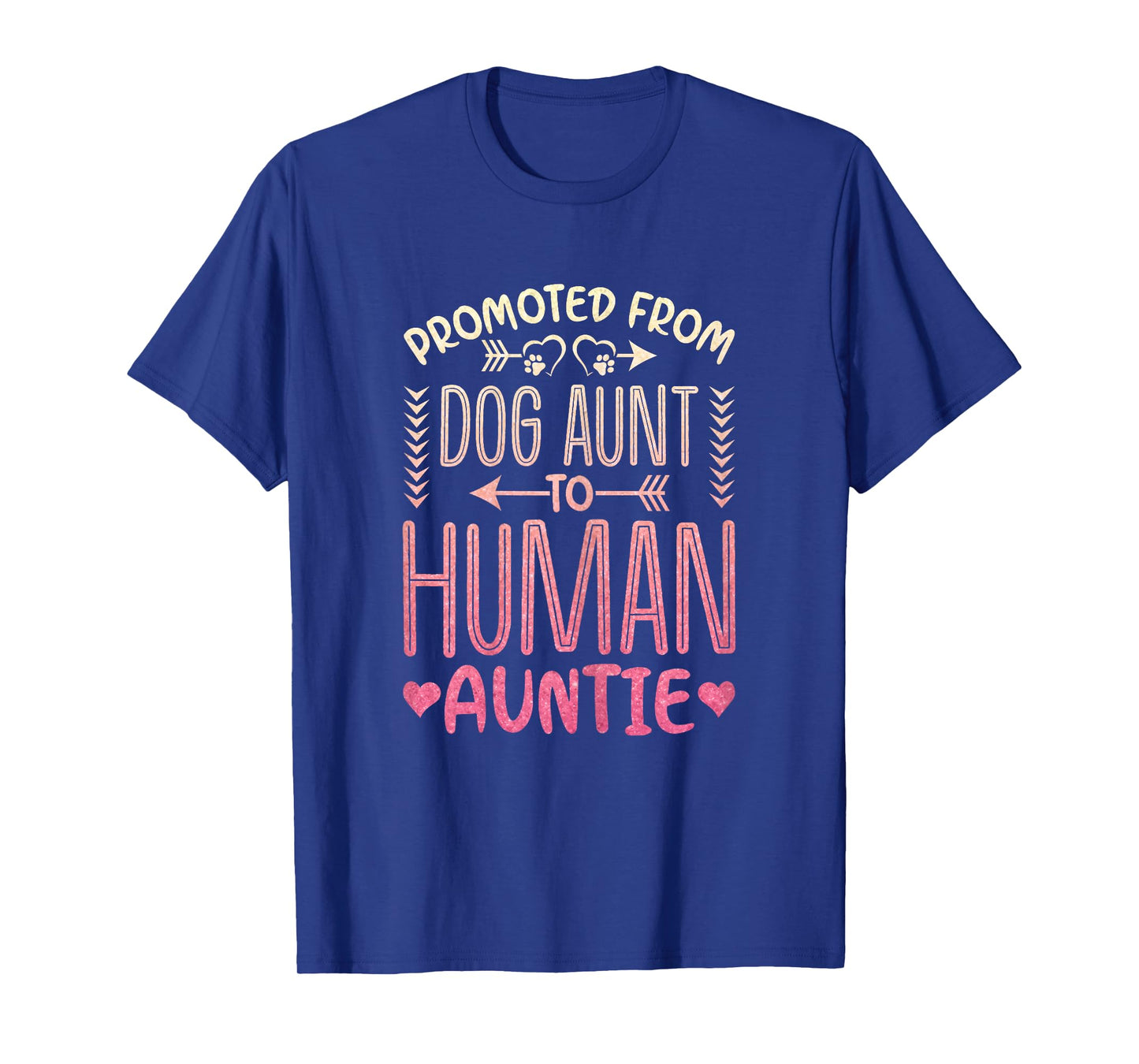 Promoted from Dog Aunt to Human Auntie Dog Lover T-Shirt