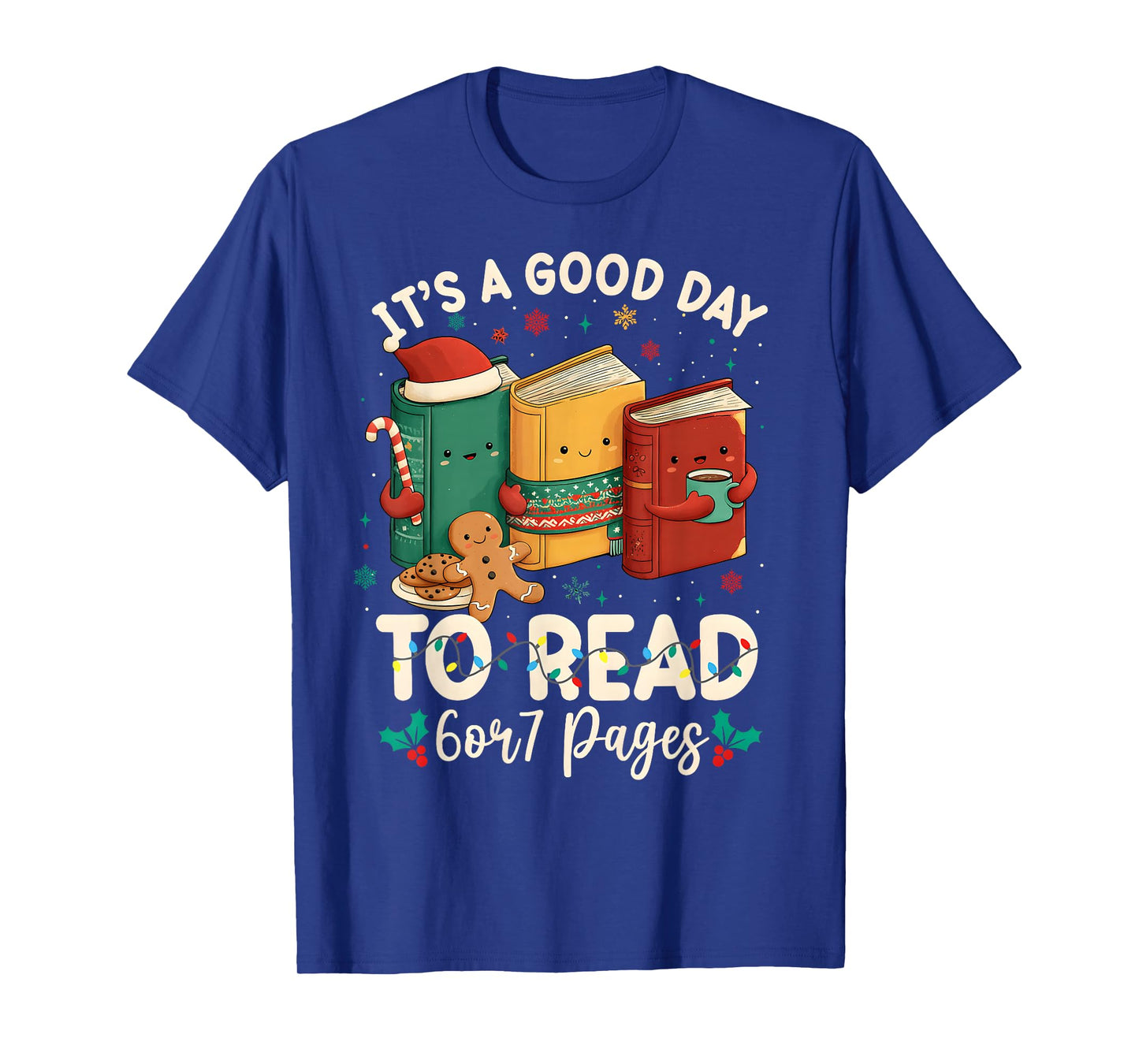 Christmas Retro It's A Good Day to Read 6 Or 7 Pages Xmas T-Shirt