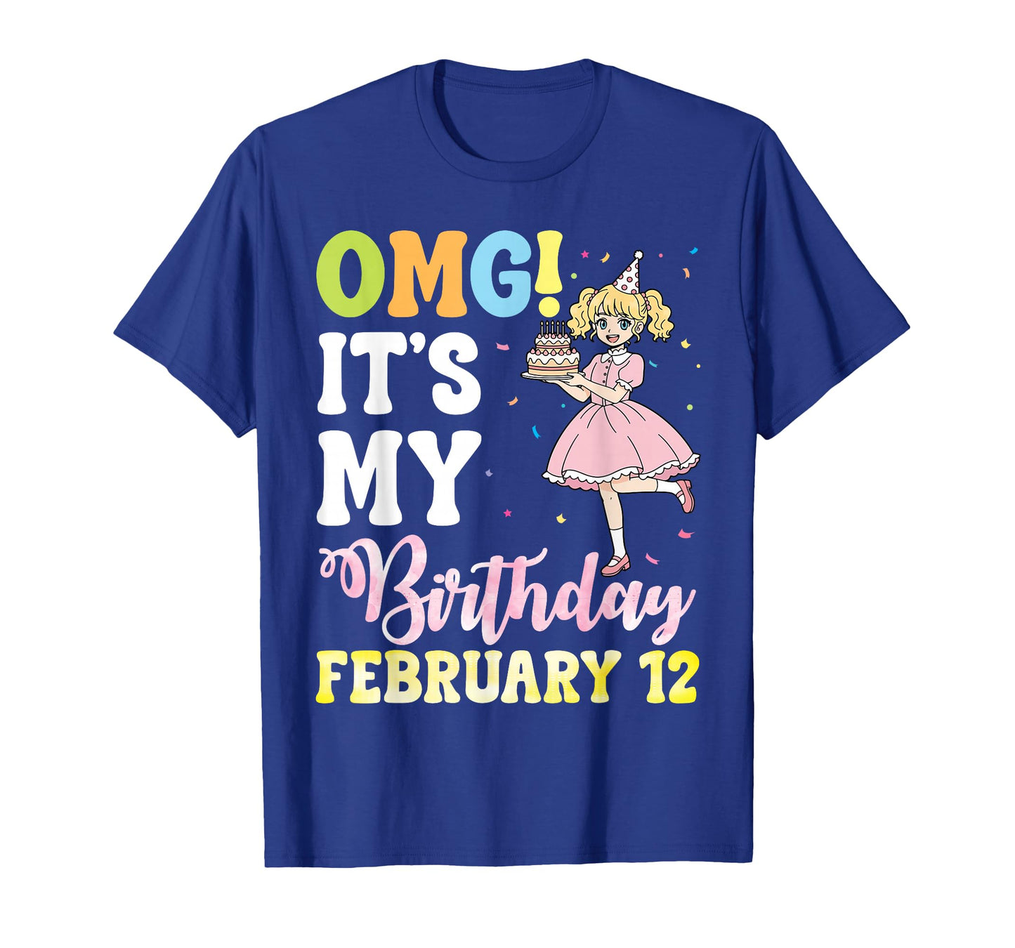 OMG It's My Birthday On February 12 Cute Girl with Presents T-Shirt